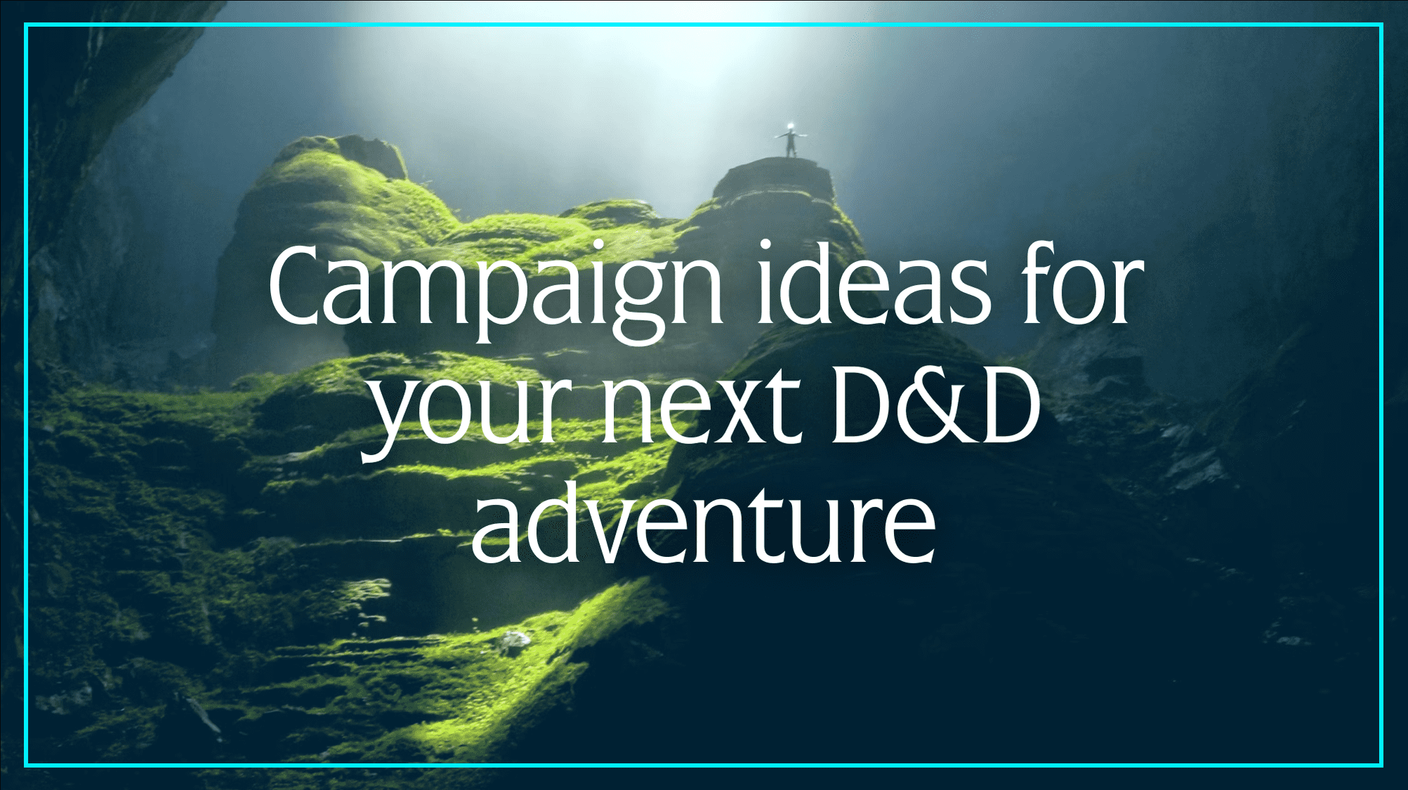 Feature image for Campaign ideas for your next D&D adventure