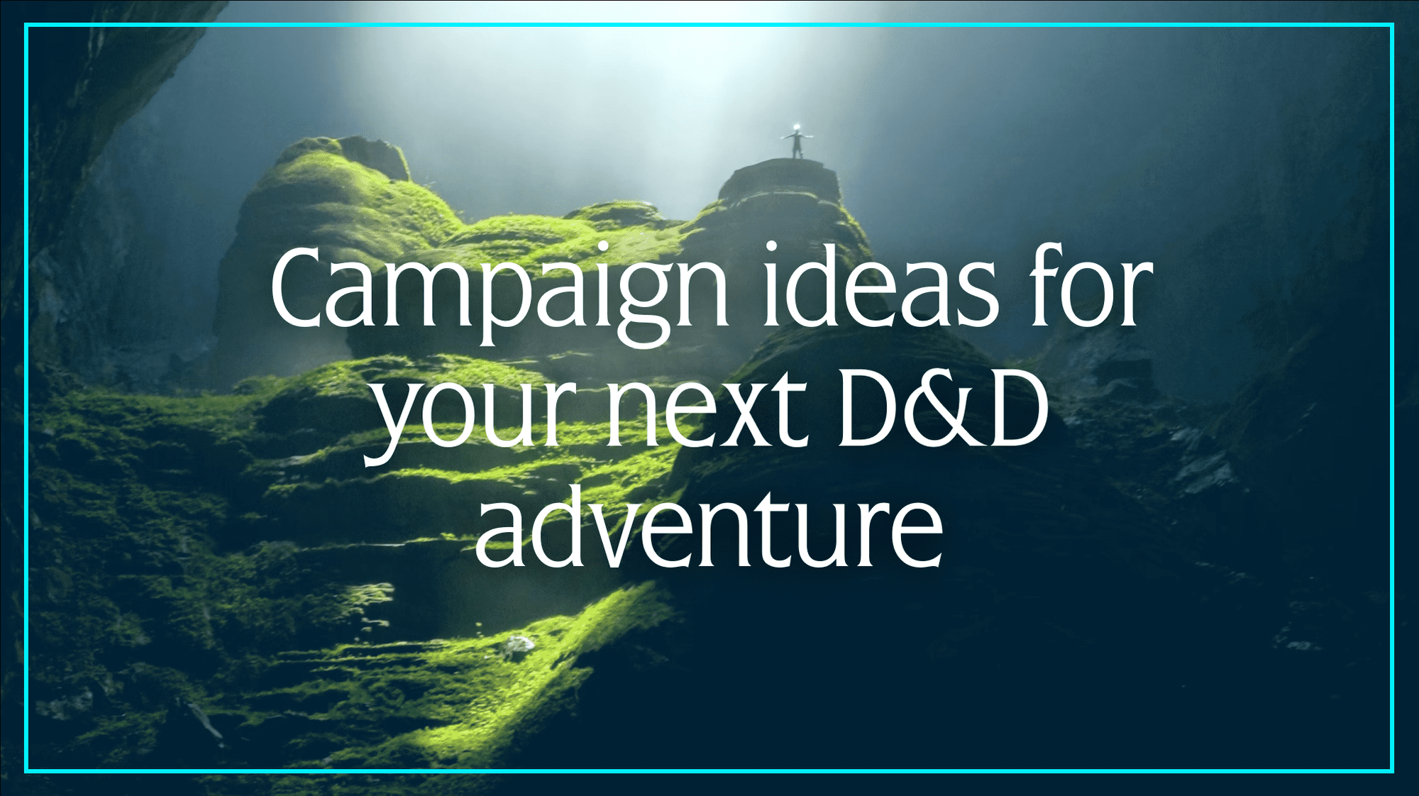 Feature image for Campaign ideas for your next D&D adventure